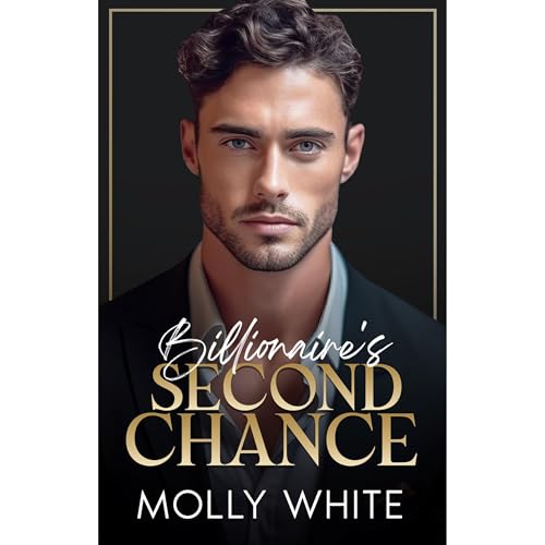 Billionaire's Second Chance Audiolibro Por Molly White arte de portada