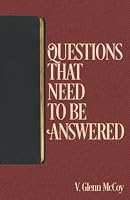 Questions That Need to Be Answered 0997753129 Book Cover