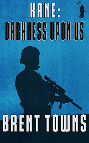 Kane: Darkness Upon Us : (Fear The Reaper Book 3) Kane: Darkness Upon Us : (Fear The Reaper Book 3)