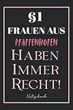pfaffenhofen today freibad  §1 Frauen aus Pfaffenhofen Haben Immer Recht: A5 Lustiges Notizbuch für Frauen aus Pfaffenhofen  120 Seiten liniert  Tagebuch  Journal  ... oder die Familie, Frauen Aus Pfaffenhofen