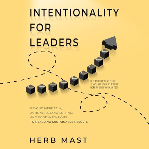Intentionality for Leaders : Herb Mast episode artwork