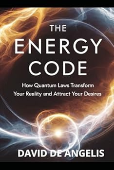 Paperback The Energy Code: How Quantum Laws transform your reality and attract your desires Book