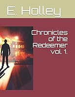 Chronicles of the Redeemer vol. 1 1973129485 Book Cover