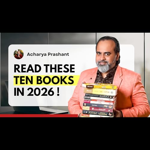 Acharya Prashant Books I&rsquo;ll Read in 2026 | My 10-Book Reading List | Hindi Gharana |