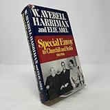 Special Envoy to Churchill and Stalin, 1941-1946