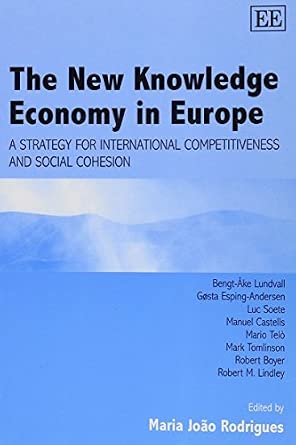 The New Knowledge Economy in Europe: A Strategy for International Competitiveness and Social Cohesion book cover