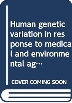 Hardcover Human Genetic Variation in Response to Medical and Environmental Agents: Pharmacogenetics and Ecogenetics: International Titisee Conference, Schwarzwa Book