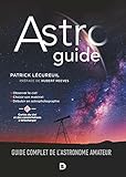  Astroguide: Guide complet de l\'astronome amateur