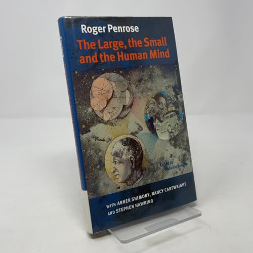 The Large, the Small and the Human Mind