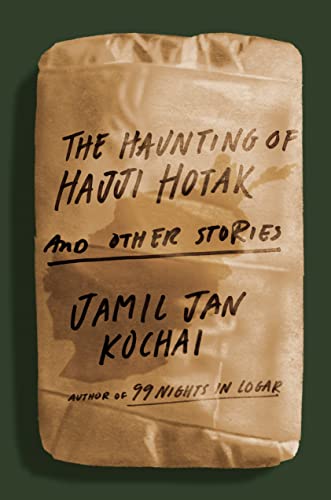 Cover of The Haunting of Hajji Hotak and Other Stories