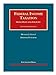 Federal Income Taxation, Principles and Policies, 7th  CasebookPlus (University Casebook Series)