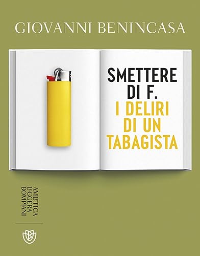 Smettere di f. I deliri di un tabagista