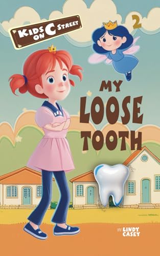 My Loose Tooth (Kids on C Street)