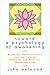 Toward a Psychology of Awakening: Buddhism, Psychotherapy, and the Path of Personal and Spiritual Transformation