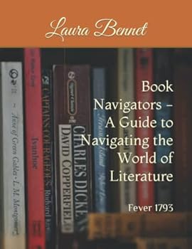 Paperback Book Navigators - A Guide to Navigating the World of Literature: Fever 1793 Book