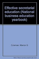 Effective secretarial education (National business education yearbook) B0006CGNVC Book Cover