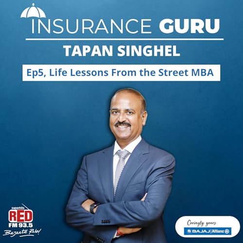 EP-5 Life Lessons from the Street MBA