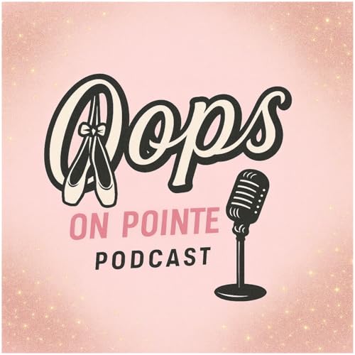 『Oops on Pointe Podcast』のカバーアート
