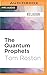 Quantum Prophets, The