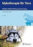 Mykotherapie für Tiere: Vitalpilze: Heilkraft, Wirkung und Anwendung