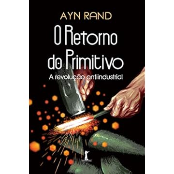 Capa do livro O Retorno Do Primitivo - A Revolução Antiindustrial