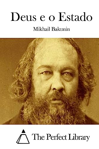 Deus e o Estado (Perfect Library) (Portuguese Edition)
