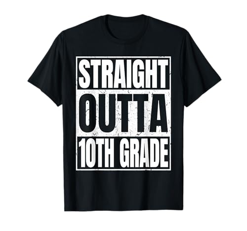 Straight Outta 10th Grade Class 2025 Gifts Tenth Graduation T-Shirt