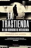 La trastienda de los Servicios de Inteligencia: Los Servicios de Inteligencia al descubierto (No ficción)
