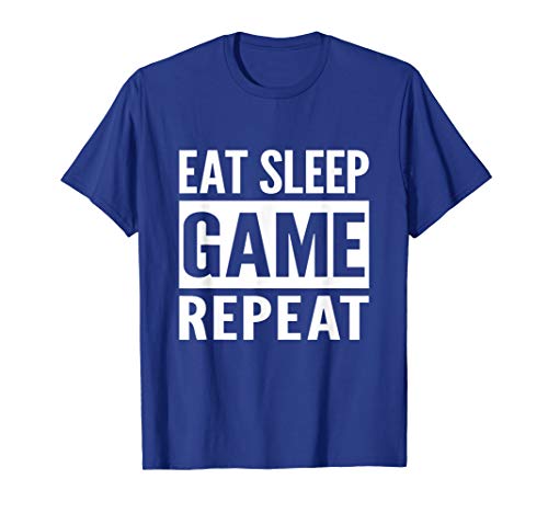 Funny Gamer Gaming Shirt Eat Sleep Game Repeat Holiday GIft T-Shirt