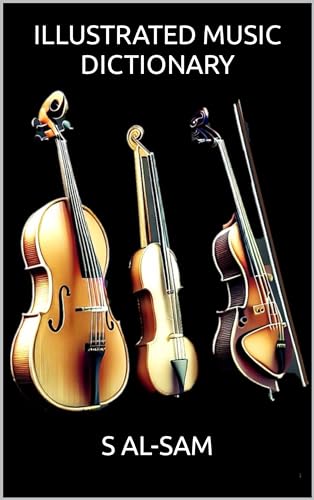 ILLUSTRATED MUSIC DICTIONARY