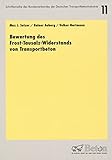  Bewertung des Frost-Tausalz-Widerstands von Transportbeton (Schriftenreihe des Bundesverbandes der Deutschen Transportbetonindustrie)