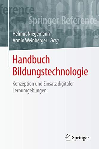 Handbuch Bildungstechnologie: Konzeption und Einsatz digitaler Lernumgebungen (Springer Reference Psychologie)
