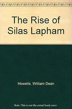 Unknown Binding The Rise of Silas Lapham Book