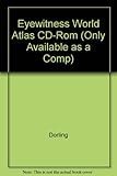  Eyewitness World Atlas CD-Rom (Only Available as a Comp)