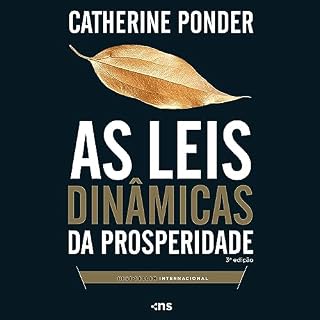 As leis din&acirc;micas da prosperidade Audiolivro Por Catherine Ponder capa