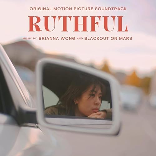 Ruthful (Original Motion Picture Soundtrack) by Brianna Wong & Blackout ...