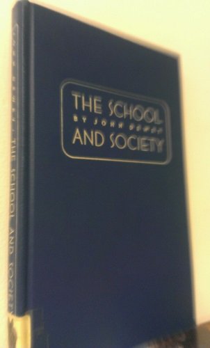 Child and the Curriculum: The School and Society 0226143945 Book Cover
