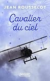 jean rousselot  Cavalier du ciel