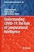 Understanding COVID-19: The Role of Computational Intelligence (Studies in Computational Intelligence, 963)