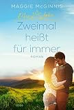 Echo Lake - Zweimal heißt für immer: Roman (Echo Lake-Reihe, Band 1)