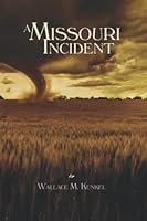 A Missouri Incident 0981785859 Book Cover