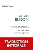  L\' Âme désarmée: Essai sur le déclin de la culture générale