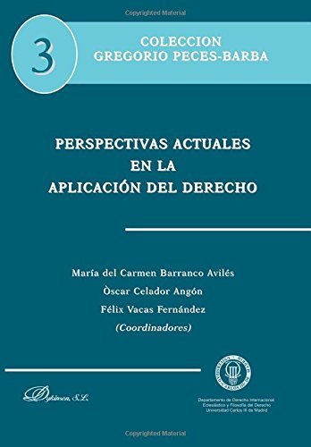 Perspectivas actuales en la aplicaci?3n del derecho by M?a del Carmen Barranco Avil??s (2015-02-11)