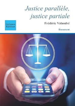 Paperback Justice parallèle, justice partiale [French] Book