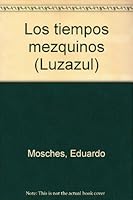 Los tiempos mezquinos (Luzazul) 9682944104 Book Cover