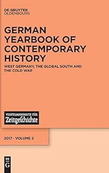 Hardcover West Germany, the Global South and the Cold War Book