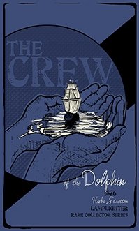The Crew of the Dolphin (Rare Collector Series) 158474166X Book Cover