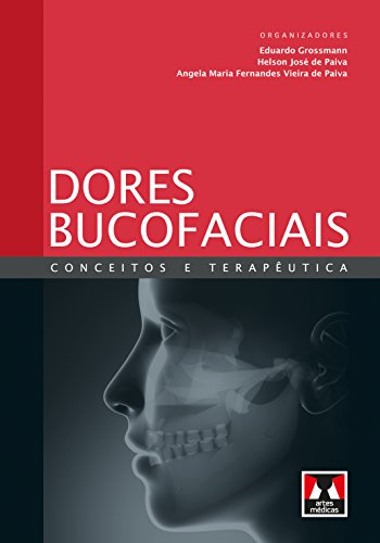 Dores Bucofaciais: Conceitos e Terapêutica