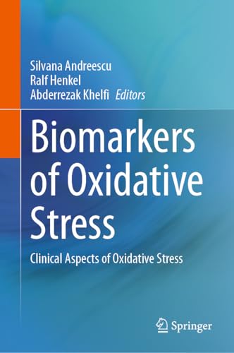 Biomarkers of Oxidative Stress: Clinical Aspects of Oxidative Stress