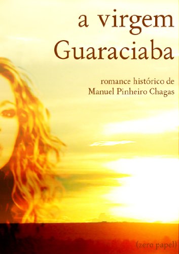 A virgem guaraciaba (romance histórico)